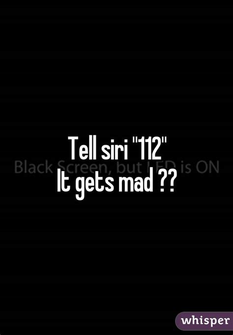 tell siri 112|one time 12 to siri.